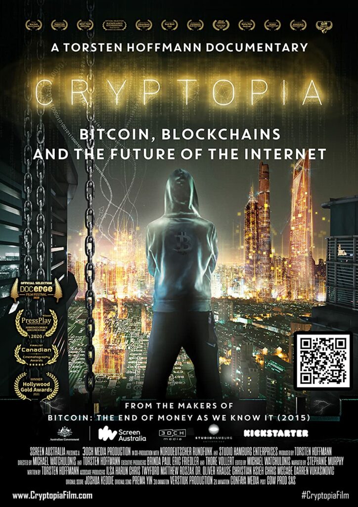 7.     CRYPTOPIA – Bitcoin, Blockchains and the Future of the Internet- 2020